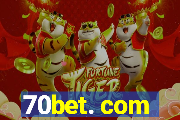 70bet. com